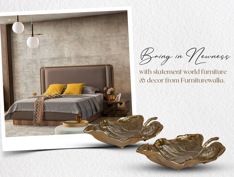 Bring in Newness with statement world furniture & decor from Furniturewalla.