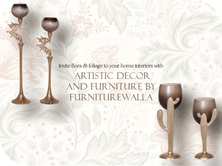 Invite flora & foliage to your home interiors with artistic decor and furniture by Furniturewalla.