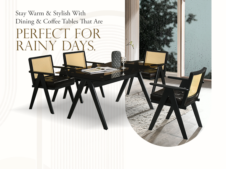 Stay Warm & Stylish With Dining & Coffee Tables That Are Perfect For Rainy Days.