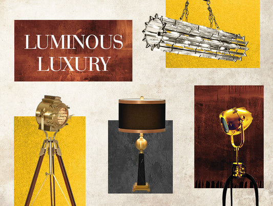 Luminous Luxury: Lighting styles for your home