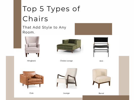 Top 5 Types of Chairs That Add Style to Any Room | Stylish Furniture Ideas